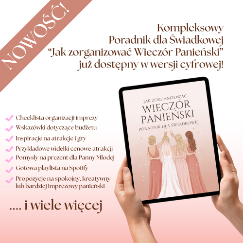 Jak zorganizować Wieczór Panieński Poradnik dla Świadkowej